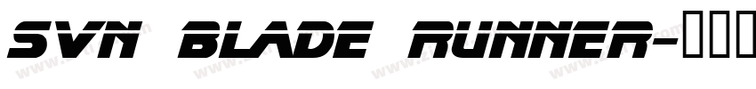 SVN Blade Runner字体转换